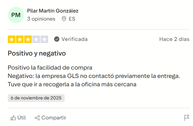 Positivo y negativo Positivo la facilidad de compra Negativo: la empresa GLS no contactó previamente la entrega. Tuve que ir a recogerla a la oficina más cercana